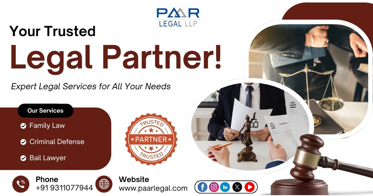 Best Advocate in Delhi | Trusted Legal Help at Paarlegal