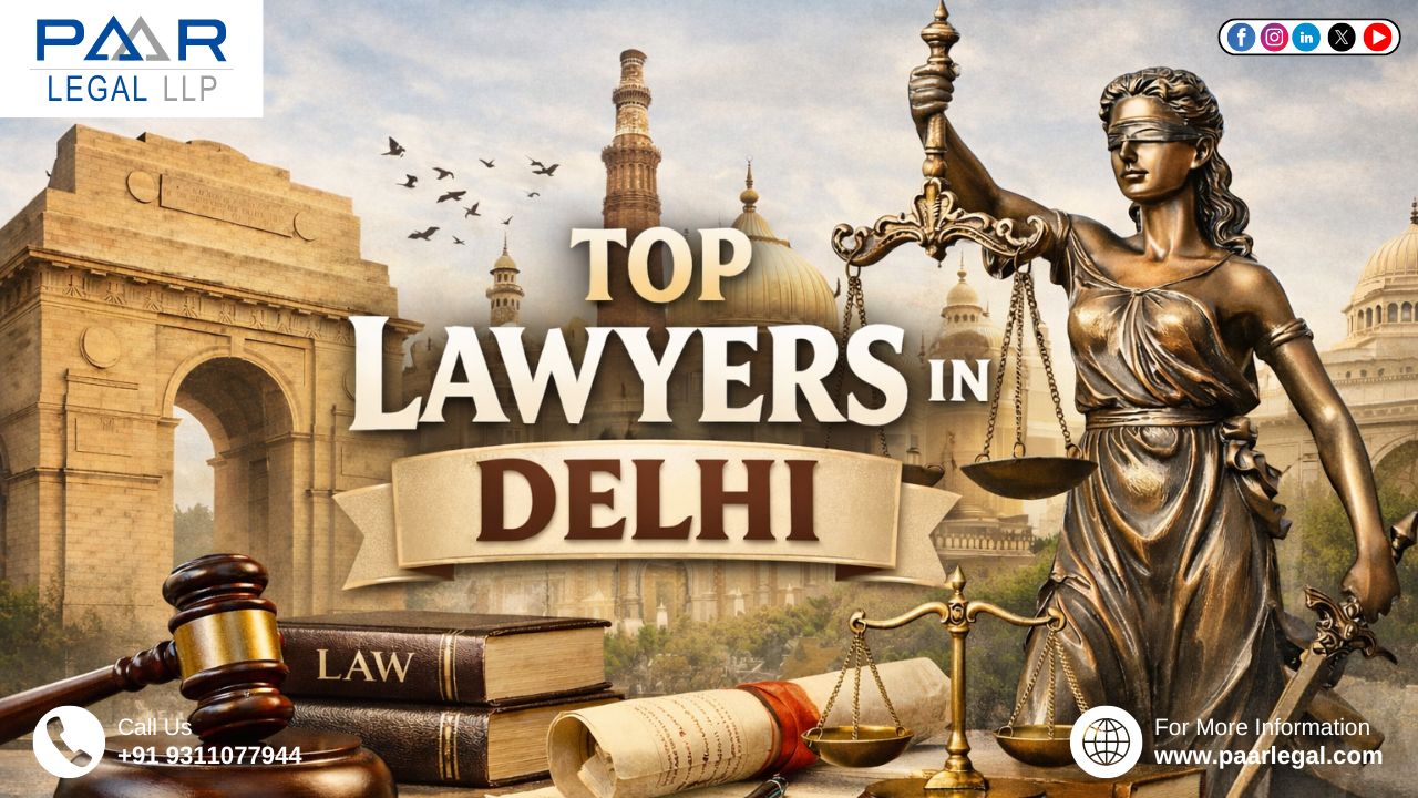 Top Lawyers in Delhi | Paarlegal