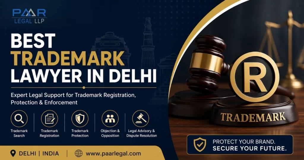 Best Trademark Lawyer in Delhi Paar Legal